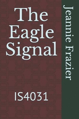 Jeannie Frazier - The Eagle Signal: Is4031, Häftad