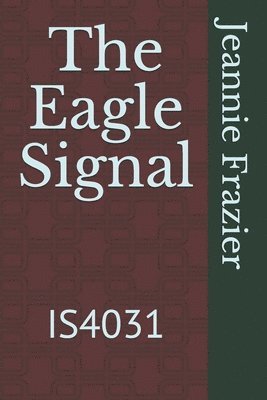 The Eagle Signal: Is4031 1