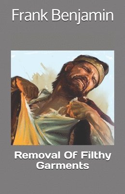 Removal Of Filthy Garments 1