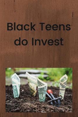 bokomslag Black Teens do Invest