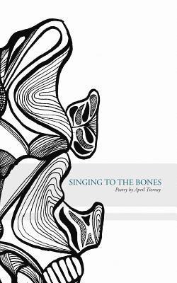 bokomslag Singing to the Bones
