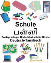 bokomslag Deutsch-Tamilisch Schule Zweisprachiges Bildwörterbuch für Kinder
