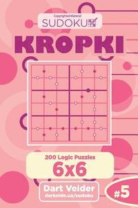 bokomslag Sudoku Kropki - 200 Logic Puzzles 6x6 (Volume 5)