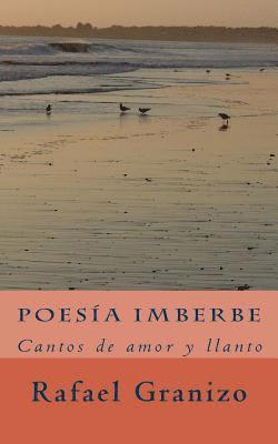 Poesía Imberbe: Cantos de Amor Y Llanto 1