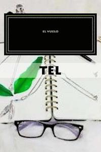 bokomslag El vuelo: Antologia TEL Volumen II