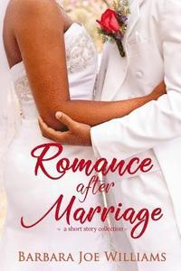 bokomslag Romance After Marriage: A Short Story Collection