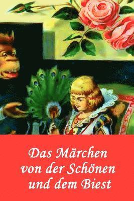 bokomslag Das Märchen von der Schönen und dem Biest