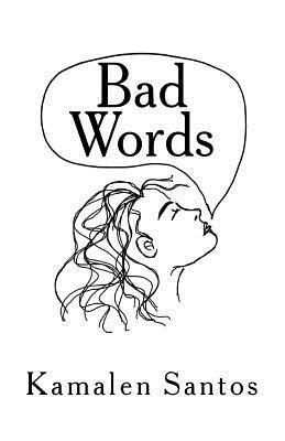 Janeza Calderon, Alayiah Ashmore - Bad Words, Häftad