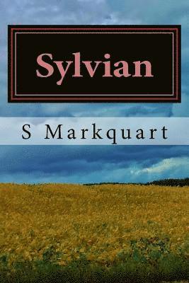 S. Markquart - Sylvian: The Trilogy of the Last Vampire, Häftad