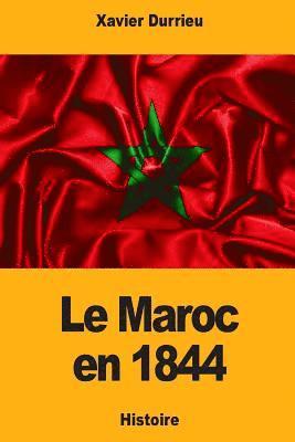 bokomslag Le Maroc en 1844