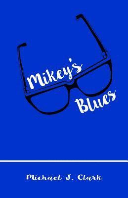 Michael J. Clark - Mikey's Blues, Häftad