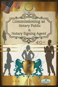 bokomslag 40+ Notary Public & Notary Signing Agent