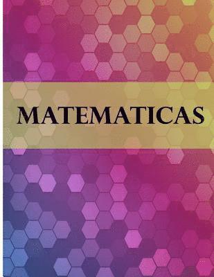 bokomslag Matematicas: Libreta Cuadriculada para tomar Notas y Estudiar Matematicas, cuadro pequeno, 8.5" x 11" 120 hojas, perfecto para regr