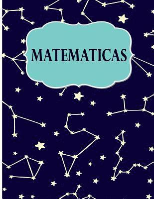 Matematicas: Libreta Cuadriculada para tomar Notas y Estudiar Matematicas, cuadro pequeno, 8.5' x 11' 120 hojas, perfecto para regr 1