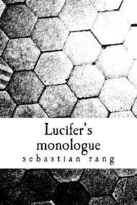 bokomslag Lucifer's monologue: the version of the story that was never told vol1