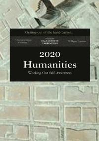 bokomslag Getting out of the hand-basket: Working-Out Self-Awareness: 2020 Humanities