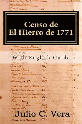 Julio C. Vera - Censo de El Hierro de 1771: With English Guide, Häftad