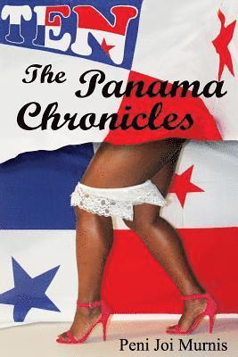 Ten: The Panama Chronicles: The Panama Chronicles 1