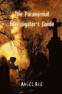 bokomslag The Paranormal Investigator's Guide