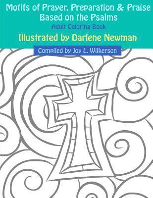 bokomslag Motifs of Prayer, Preparation & Praise Based on the Psalms: Adult Coloring Book