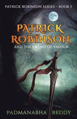 bokomslag Patrick Robinson and the Sword of Valour