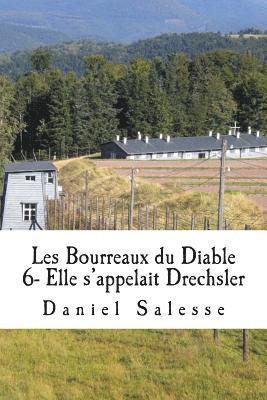 bokomslag Les Bourreaux du Diable: Elle s'appelait Drechsler