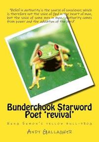 bokomslag Bunderchook Starword Poet 'revival': King Simon's yellow bull-frog