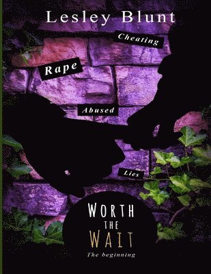 Worth the Wait: The Beginning 1