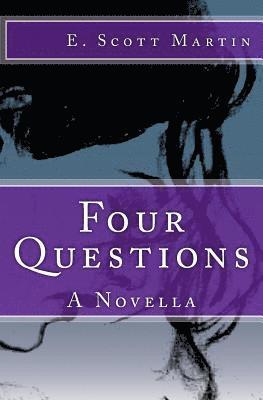 bokomslag Four Questions: A Novella