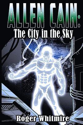 bokomslag Allen Cain: The City in the Sky