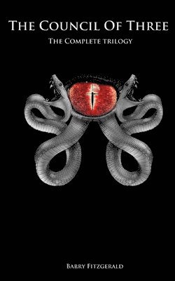 Barry Fitzgerald - The Council of Three: Complete Trilogy, Häftad