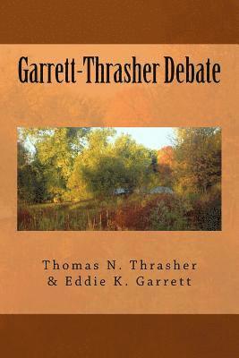 Garrett-Thrasher Debate 1