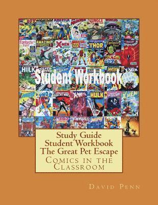 bokomslag Study Guide Student Workbook The Great Pet Escape: Comics in the Classroom