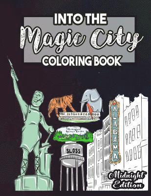 Into the Magic City Coloring Book Midnight Edition: A Magical City Coloring Book for Adults, Teens, Kids and Toddlers with Doodled Cities, Magical Lan 1