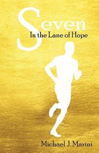 bokomslag Seven: In the Lane of Hope