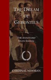 bokomslag The Dream of Gerontius: The Annotated Study Edition