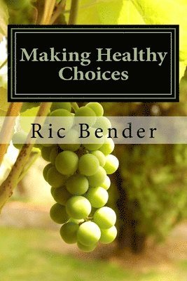 Making Healthy Choices: Is temptation ruining your life? 1