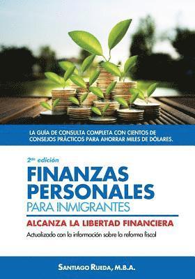 Finanzas personales para inmigrantes: Alcanza la libertad financiera 1