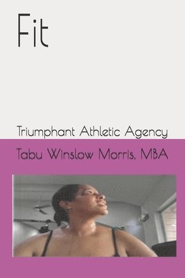 Fit: Triumphant Athletic Agency 1