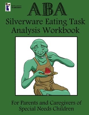 bokomslag ABA Silverware Eating Task Analysis Workbook