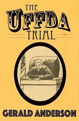 The Uffda Trial 1