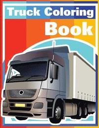 bokomslag Truck Coloring Book: Cars coloring book for kids & toddlers - activity books for preschooler