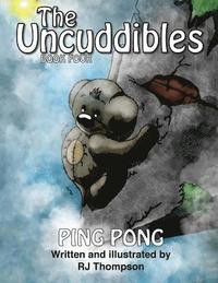 bokomslag The Uncuddibles - Ping Pong: The Uncuddibles - Ping Pong