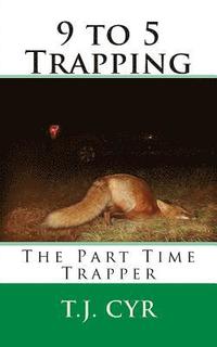 bokomslag 9 to 5 Trapping