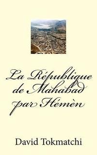 bokomslag La République de Mahabad par Hémèn