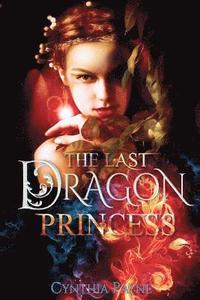 bokomslag The Last Dragon Princess