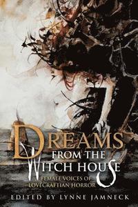 bokomslag Dreams from the Witch House (2018 Trade Paperback Edition)