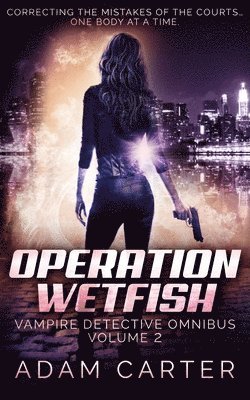 Operation WetFish 1