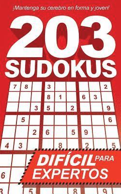 203 Sudokus: Un libro de SUDOKU DIFÍCILES con soluciones 1