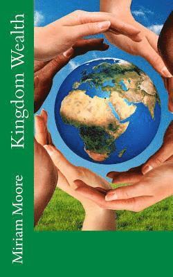 Miriam Moore - Kingdom Wealth, Häftad